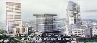 Science And Techno Park Dengan Penerapan Konsep Arsitektur High-tech di Tangerang