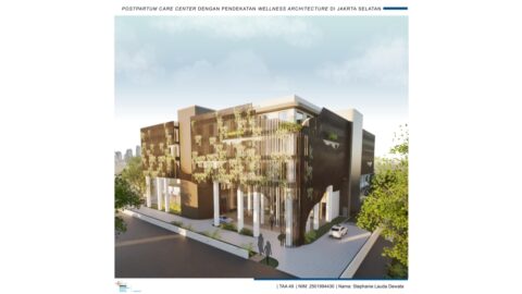 Postpartum Care Center dengan Pendekatan Wellness Architecture di Jakarta Selatan